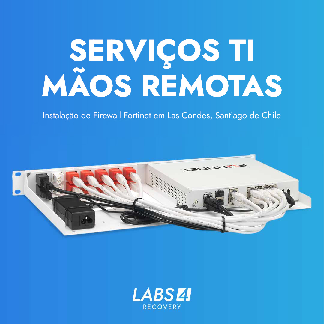 Instalação de Firewall Fortinet em Las Condes, Santiago de Chile